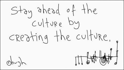 Create the Culture